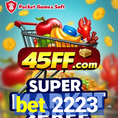 bet 2223